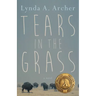 Tears in the Grass
