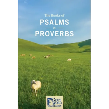 The Books of Psalms & Proverbs