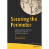Securing the Perimeter: Deploying Identity and Access Management with Free Open Source Software