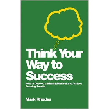 Think Your Way To Success