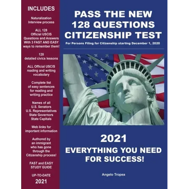 Pass the New 128 Questions Citizenship Test: For persons filing for Citizenship starting December 1, 2020