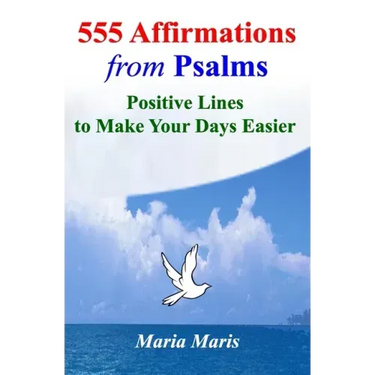 555 Affirmations from Psalms: Positive Lines to Make Your Days Easier