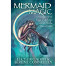 Mermaid Magic: Connecting With the Energy of the Ocean and the Healing Power of Water