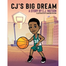 CJ's Big Dream