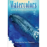 Watercolors: How JJ the Whale Saved Us