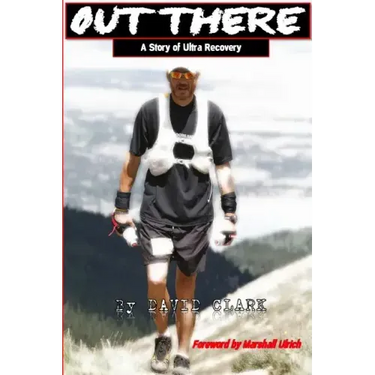 Out There: A Story of Ultra Recovery