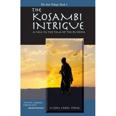 The Kosambi Intrigue; A Tale in the Time of Buddha