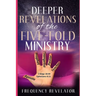 Deeper Revelations Of The Five-Fold Ministry