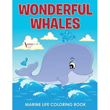 Wonderful Whales Marine Life Coloring Book