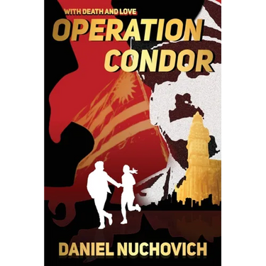 Operation Condor: With Death and Love