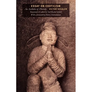 Essay on Exoticism: An Aesthetics of Diversity