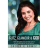 Glitz, Glamour & God
