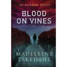 Blood on Vines