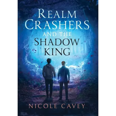 Realm Crashers and the Shadow King
