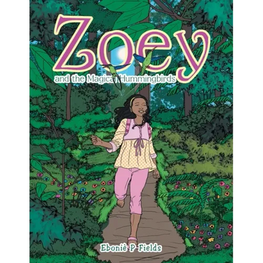 Zoey and the Magical Hummingbirds