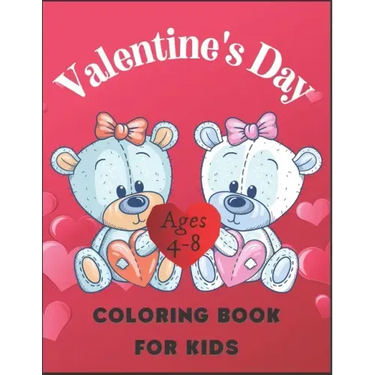 Valentine's Day Coloring Book for Kids Ages 4-8: Beautiful Designs the Children