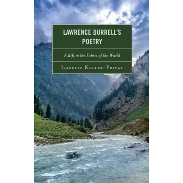 Lawrence Durrell's Poetry: A Rift in the Fabric of the World
