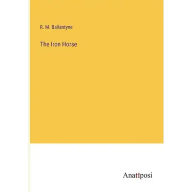 The Iron Horse