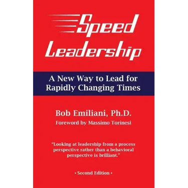 Speed Leadership: A New Way to Lead for Rapidly Changing Times