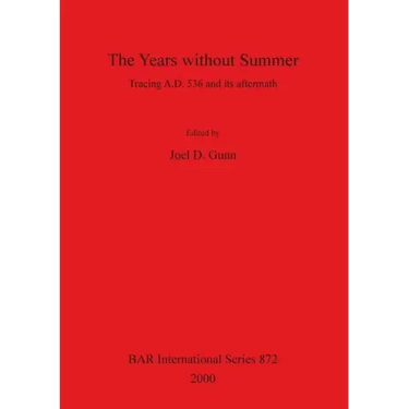 The Years without Summer: Tracing A.D. 536 and its aftermath