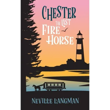 Chester: The Last Fire Horse