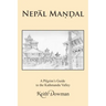 NepĀl MaṇḌal: A Pilgrim's Guide to the Kathmandu Valley