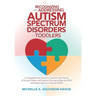Recognizing and Addressing Autism Spectrum Disorders in Toddlers: A Comprehensive Guide for Teachers and Parents of Young Children with Sensory Proces