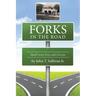 Forks in the Road: Small Town Lives and Lessons