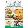 Copycat Recipes Vol. 2 ***Black and White Edition***: Making Restaurants' Most Popular Recipes at Home