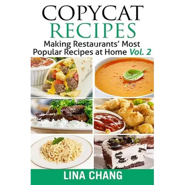 Copycat Recipes Vol. 2 ***Black and White Edition***: Making Restaurants' Most Popular Recipes at Home