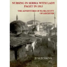 Nursing in Serbia with Lady Paget in 1915