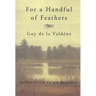 For a Handful of Feathers