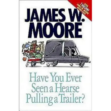 Have You Ever Seen a Hearse Pulling a Trailer?