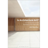 Is Architecture Art?: An Introduction to the Aesthetics of Architecture