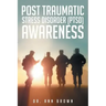 Post Traumatic Stress Disorder (PTSD) Awareness