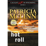 Hot Roll: Large Print (Caught Dead In Wyoming, Book 8)