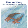Flash and Fancy More Otter Adventures on the Waccamaw River: Book Two: Saving the River