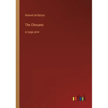 The Chouans: in large print