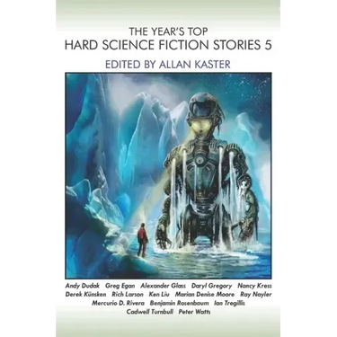 The Year's Top Hard Science Fiction Stories 5