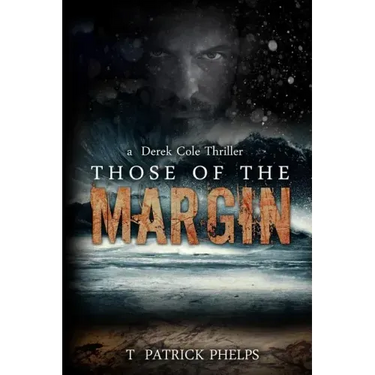 Those of the Margin: a Derek Cole Suspense Thriller