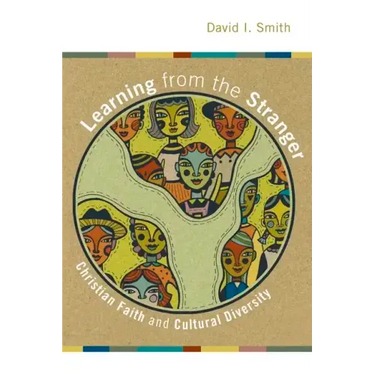 Learning from the Stranger: Christian Faith and Cultural Diversity