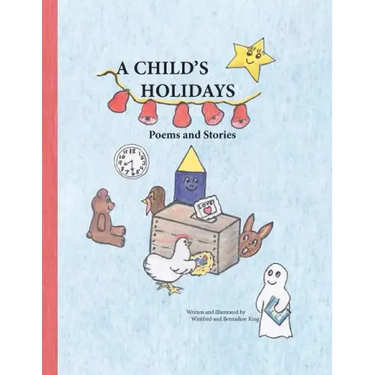 A Child's Holidays: Poems and Stories