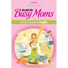 Balance for Busy Moms - A Stress-Free Guide to Tranquility