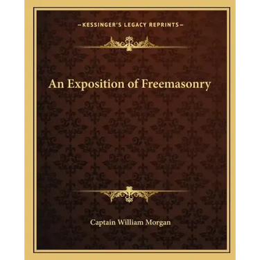 An Exposition of Freemasonry