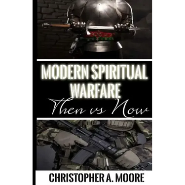 Modern Spiritual Warfare: Then vs. Now