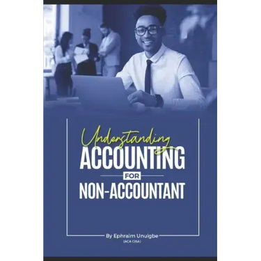 Understanding Accounting for the NON-ACCOUNTANT