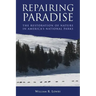 Repairing Paradise: The Restoration of Nature in America's National Parks