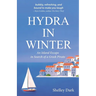 Hydra in Winter: An Island Escape in Search of a Greek Pirate