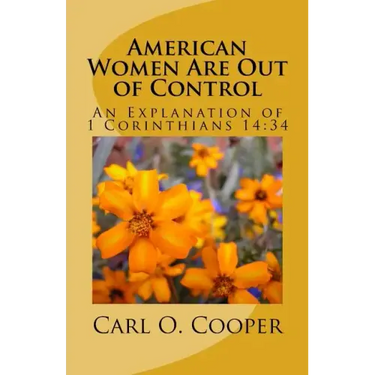 American Women Are Out of Control: Are Women of the Church Next?