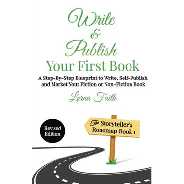 Write and Publish Your First Book: A Step-By-Step Blueprint to Write, Self-Publish and Market Your Fiction or Non-Fiction Book